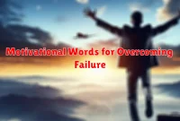 Motivational Words for Overcoming Failure